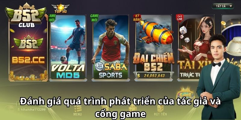 Đánh giá quá trình phát triển của tác giả và cổng game