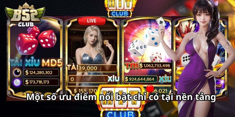 Một số ưu điểm nổi bật chỉ có tại nền tảng